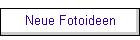 Neue Fotoideen