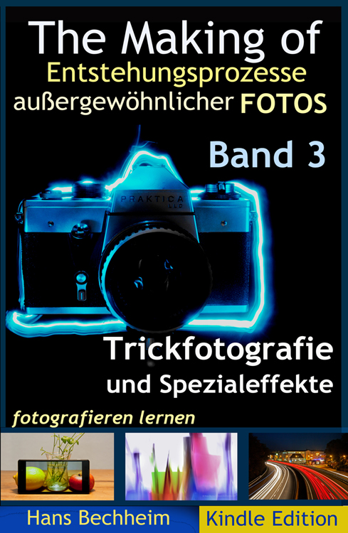 Fotografieren lernen, Fotos Trickfotos, Trickfotografie, Effekte, Fotoeffekte, Spezialeffekte