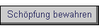 Schöpfung bewahren