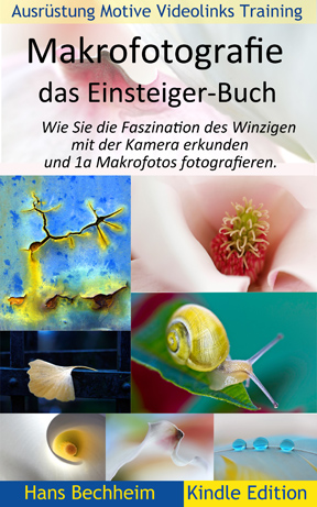 Makrofotografie, Buch, Einsteiger, Einstieg in die faszinierende Welt  des Kleinen, Faszination Makrofotografie, Makros fotografieren, Fotografieren lernen